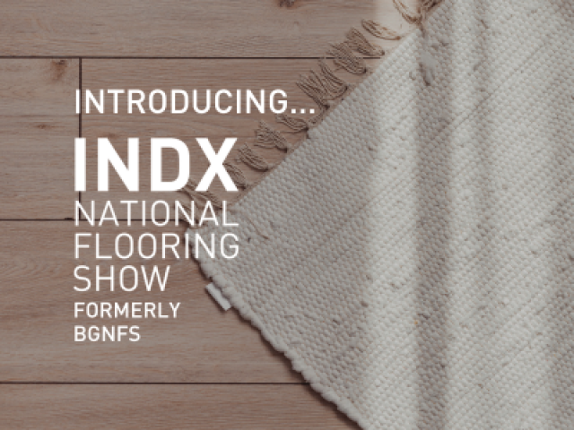 NEW for 2024 - Introducing INDX National Flooring Show